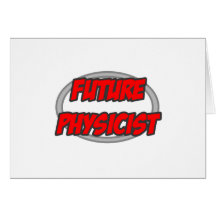 Future Physicist Greeting Card