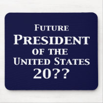 Future President of the United States Gifts mousepads
