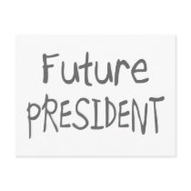 Future President postcards by CelebrationZazzle Future President postcards