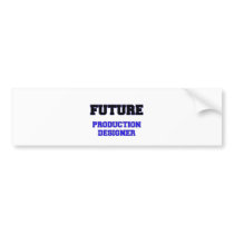 Future Production Designer Bumper Sticker