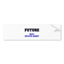 Future Real Estate Agent Bumper Stickers