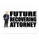 "Future Recovering Attorney" Print by jkrohrs "Future Recovering Attorney" Print