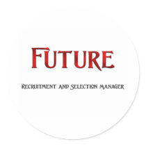 Future Recruitment And Selection Manager stickers by jobshirt Future Recruitment And Selection Manager stickers