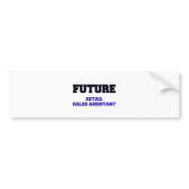Future Retail Sales Assistant Bumper Sticker