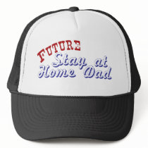 Future Stay at Home Dad hats