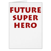 Future Super hero Greeting Card