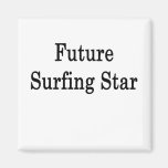 Future Surfing Star Refrigerator Magnet