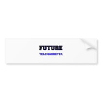 Future Telemarketer Bumper Sticker