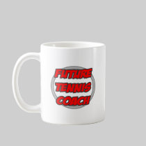 Future Tennis Coach Coffee Mugs