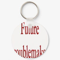 Future Troublemaker keychains