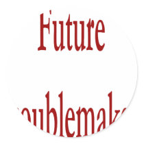 Future Troublemaker stickers