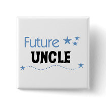 Future Uncle T-shirts and Gifts Pinback Buttons