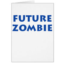 Future Zombie Greeting Cards