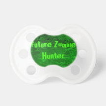Future Zombie Hunter Pacifier