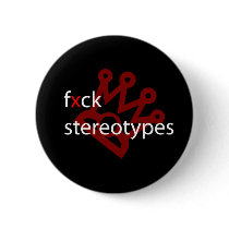 fxck stereotypes | small button by jesscscott fxck stereotypes | small button