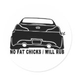 G37 No Fat Chicks, Car will Rub Sticker