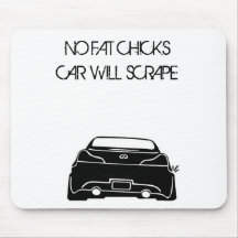 G37  NO FAT CHICKSCAR WILL SCRAPE MOUSEPADS