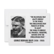 G. B. Shaw Progress Depends Upon Unreasonable Man Personalized Invites