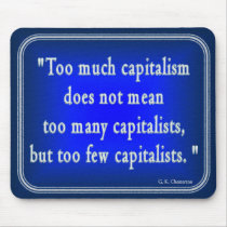 G. K. Chesterton Quote on Capitalism Mousepad mousepads