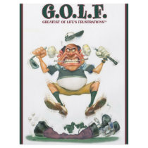 G.O.L.F. GREATEST OF LIFE'S FRUSTRATIONS CUSTOM FLYER
