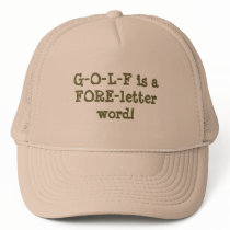 G-O-L-F is a FORE-letter word! hats by lelehar G-O-L-F is a FORE-letter word! hats