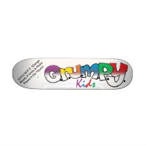 G.R.U.M.P.Y. Skate board