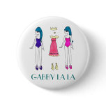 Gabby La La "dolls" button