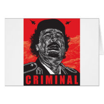 Gaddafi - Criminal Greeting Card