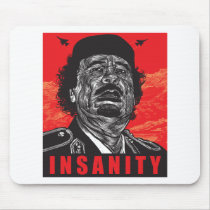 Gaddafi - Insanity Mouse Pads