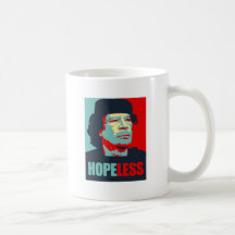 GADDAFI IS HOPELESS COFFEE MUG