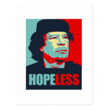 GADDAFI IS HOPELESS POST CARD