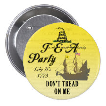 Gadsden - Tea Party Like It's 1773 Button