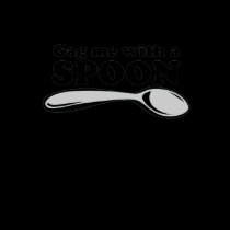 Gag Me with a Spoon t-shirts