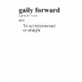 GAILY FORWARD