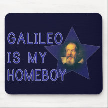 Galileo is my Homeboy Mousepad