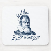 Galileo is My Homeboy Mousepad