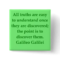 Galileo quote pinback buttons