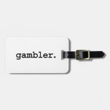 gambler. tags for bags