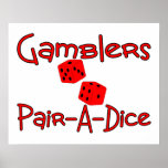 Gamblers Pair A Dice Poster
