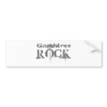 Gamblers Rock bumper stickers by busybrain Gamblers Rock bumper stickers