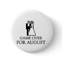 Game Over For August Pin