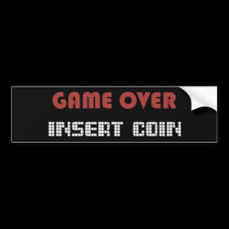 [img width=210 height=210]http://rlv.zcache.com/game_over_insert_coin_bumper_sticker-p128737852527095340q6iw_210.jpg[/img]