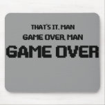 GAME OVER MAN mousepads