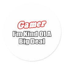 Gamer...Big Deal stickers