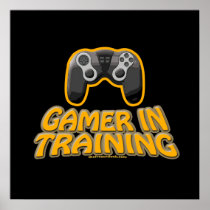 Gamer In Trainiing - Controller Posters