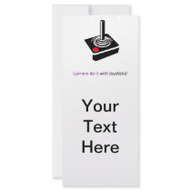 Gamers do it with Joysticks! Custom Rack Cards