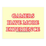 Gamers Have More Experience Post Card