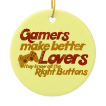 Gamers make better lovers christmas tree ornaments