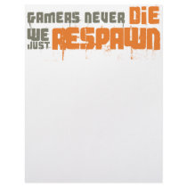 Gamers Never Die We Just Respawn letterhead by mpbrownstein Gamers Never Die We Just Respawn letterhead