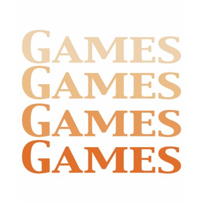 Games Games Games Games Gifts T Shirt by Funny_Gifts